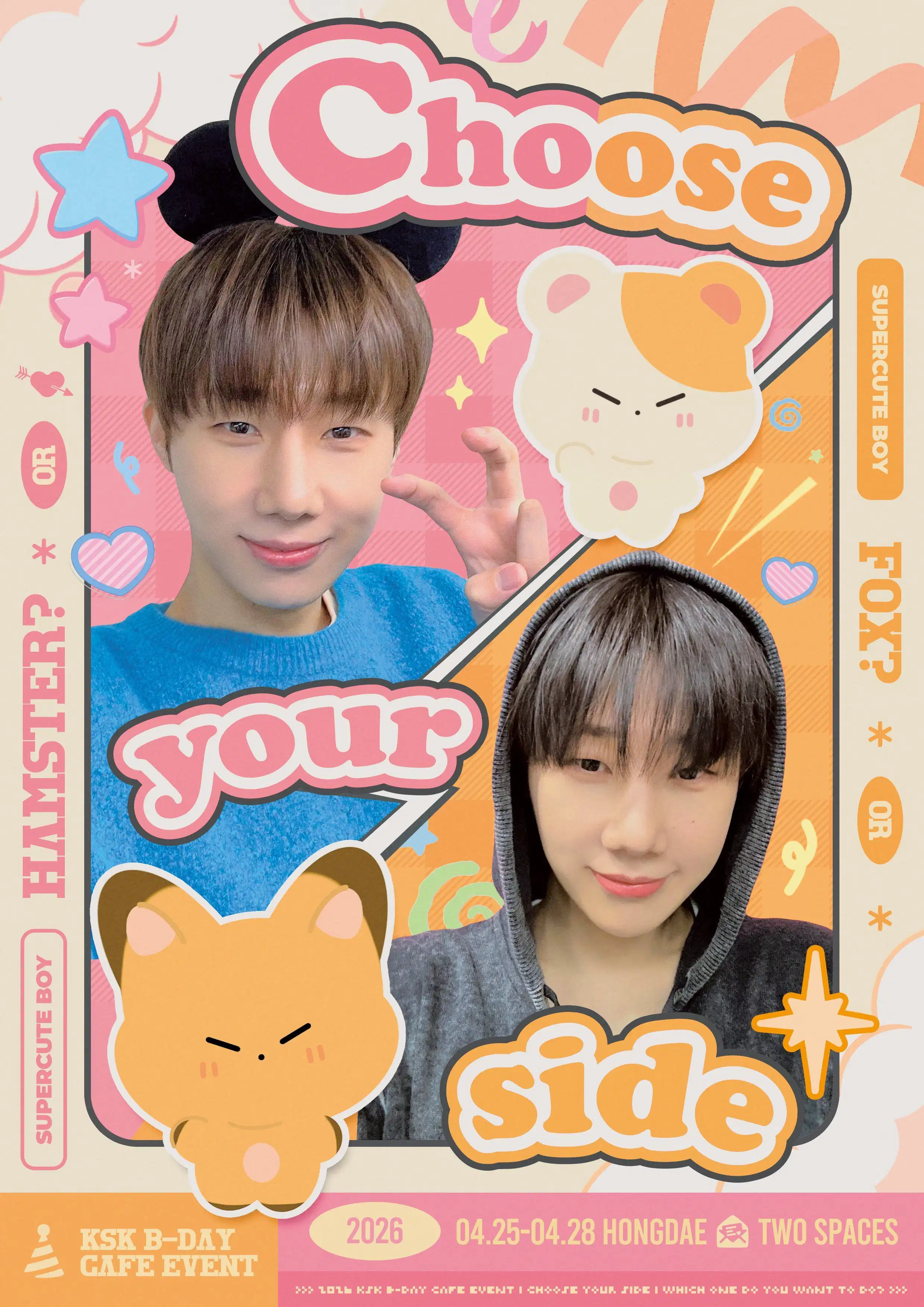 𝑪𝑯𝑶𝑶𝑺𝑬 𝒀𝑶𝑼𝑹 𝑺𝑰𝑫𝑬 TEAM 햄찌 poster